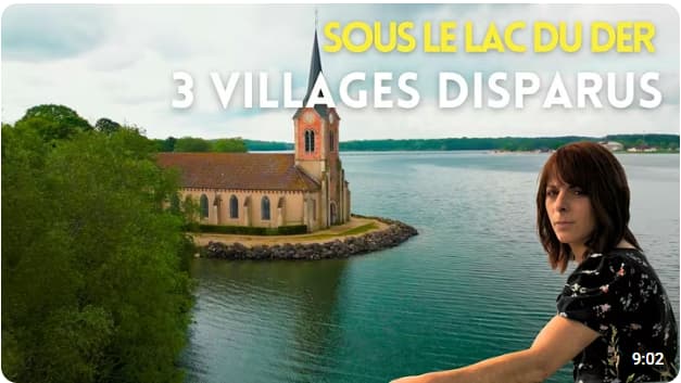 Youtube - Lac du Der: 3 villages engloutis pour sauver Paris